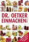 [A-Z 01] • Einmachen Von A-Z · Konfitüren, Chutneys, Gelees, Süßsauer Eingelegtes